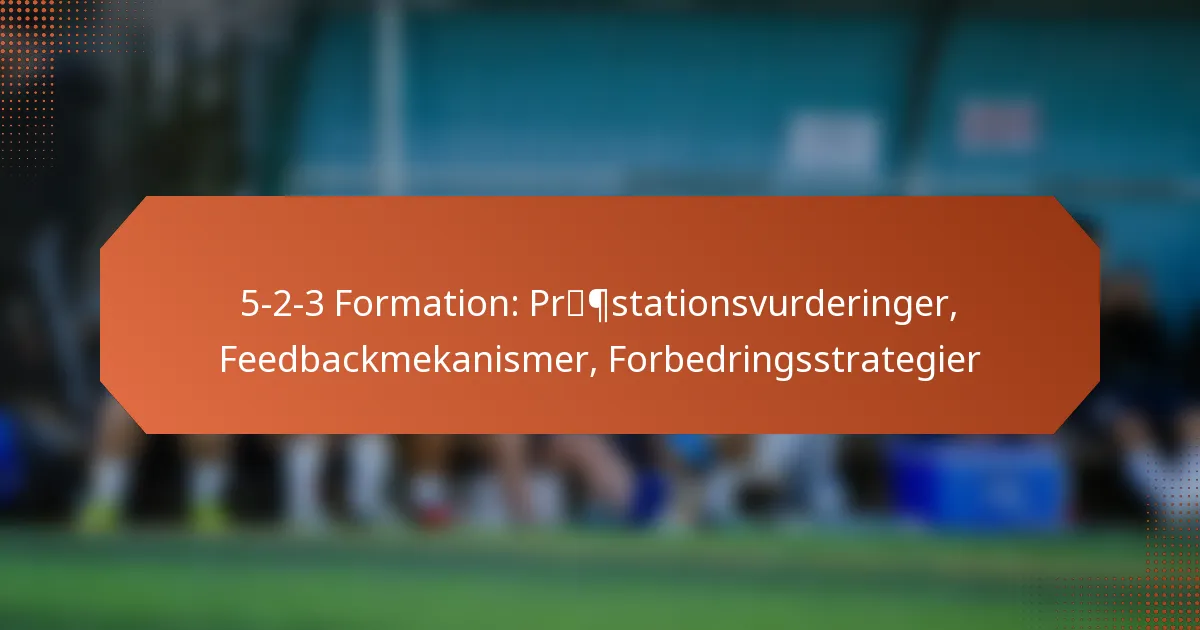 featured-image-5-2-3-formation-prpstationsvurderinger-feedbackmekanismer-forbedringsstrategier